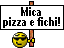 Mica pizza e fichi! :pizzaefichi: